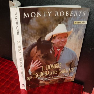EL HOMBRE QUE ESCUCHA A LOS CABALLOS, MONTY ROBERTS.