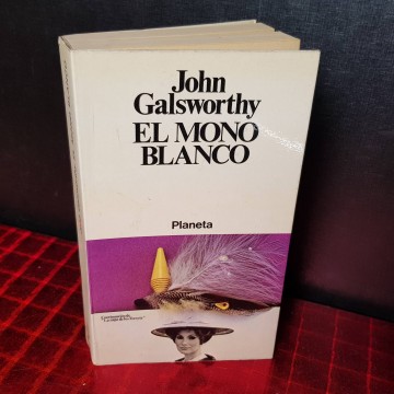 EL MONO BLANCO, JOHN GALSWORTHY.