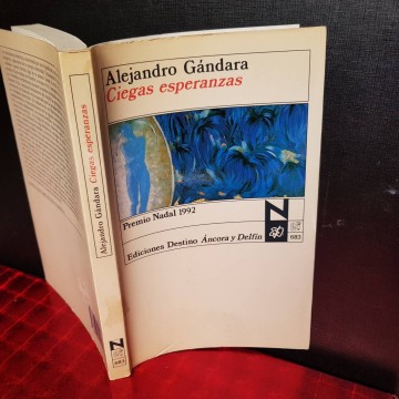 CIEGAS ESPERANZAS, ALEJANDRO GÁNDARA.