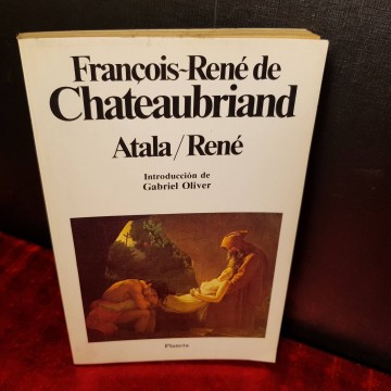 ATALA / RENÉ, FRAÇOIS-RENÉ DE CHATEAUBRIAND.