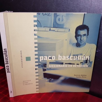 DICCIONARIO EN DESORDEN, PACO BASCUÑÁN.