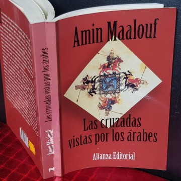 LAS CRUZADAS VISTAS POR LOS ÁRABES, AMIN MAALOUF.
