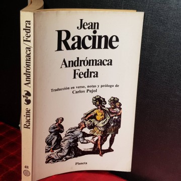 ANDRÓMACA, FEDRA, JEAN RACINE.