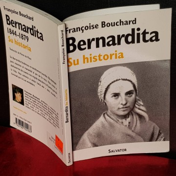 BERNARDITA, SU HISTORIA, FRANÇOISE BOUCHARD.