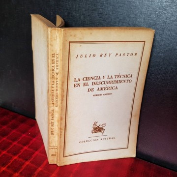 LA CIENCIA Y LA TÉCNICA EN EL DESCUBRIMIENTO DE AMÉRICA, JULIO REY PASTOR.