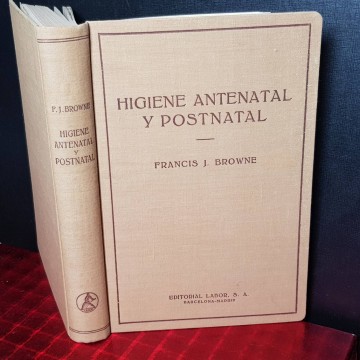 HIGIENE ANTENATAL Y POSTNATAL, FRANCIS J. BROWNE.