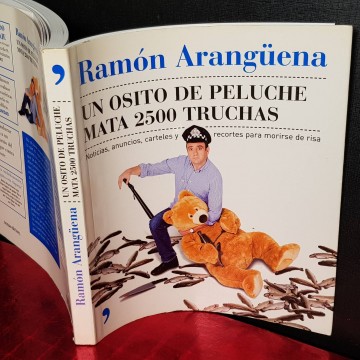 UN OSITO DE PELUCHE MATA 2500 TRUCHAS, RAMÓN ARANGÜENA.