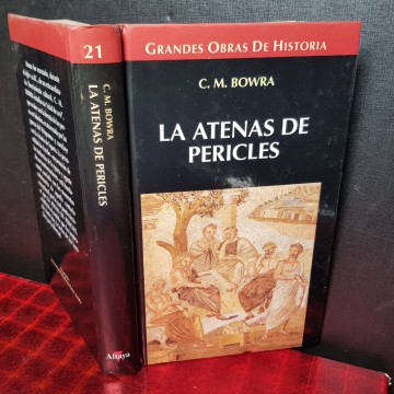 LA ATENAS DE PERICLES, C.M. BOWRA.