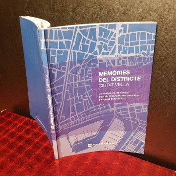 MEMÒRIES DEL DISTRICTE CIUTAT VELLA.