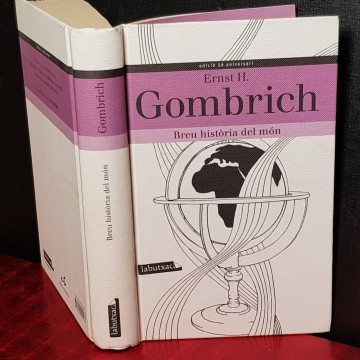BREU HISTÒRIA DEL MON, ERNST H. GOMBRICH.