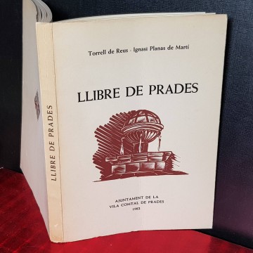 LLIBRE DE PRADES, IGNASI PLANAS MARTÍ I TORRELL DE REUS.