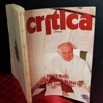 CRÍTICA ESPECIAL, DISCURSOS DE JUAN PABLO II EN ESPAÑA.