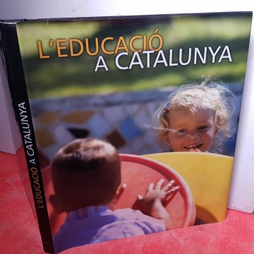 L'EDUCACIÓ A CATALUNYA.