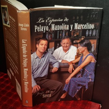 LA ESPAÑA DE PELAYO, MANOLITA Y MARCELINO, JOSEP LLUÍS SIRERA.