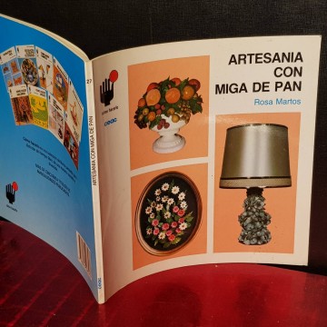 ARTESANÍA CON MIGA DE PAN, ROSA MARTOS.