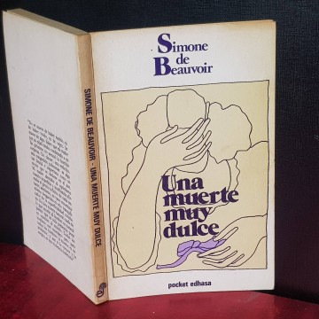 UNA MUERTE MUY DULCE, SIMONE DE BEAUVOIR.