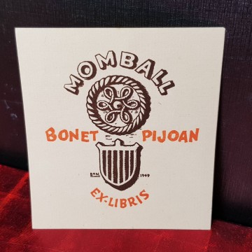 EX-LIBRIS MOMBALL BONET PIJOAN.