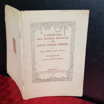 L'HOSTAL DEL PRIMER MIRACLE DE SANT JOSEP ORIOL, JOAN MONTLLOR I PUJAL.