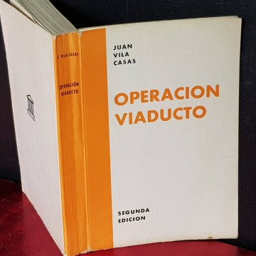 OPERACIÓN VIADUCTO, JUAN VILA CASAS (FIRMADO).