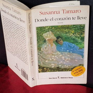 DONDE EL CORAZÓN TE LLEVE, SUSANNA TAMARO.
