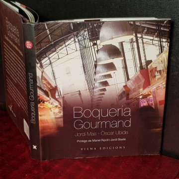 BOQUERÍA GOURMAND, JORDI MAS I ÒSCAR UBIDE.