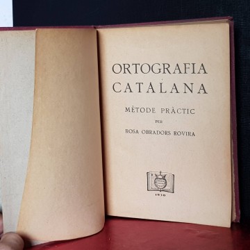 ORTOGRAFÍA CATALANA, MÈTODE PRÀCTIC.