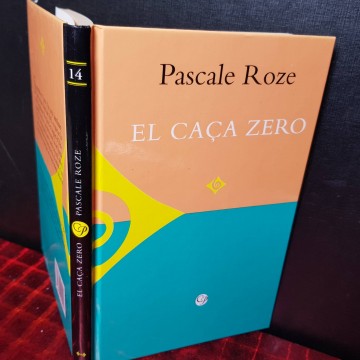 EL CAÇA ZERO, PASCALE ROZE.