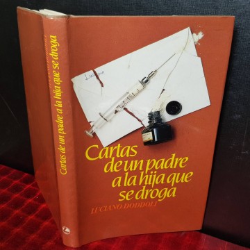 CARTAS DE UN PADRE A LA HIJA QUE SE DROGA, LUCIANO DODDOLI.