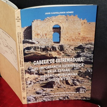 CABEZA DE EXTREMADURA: SU IMPORTANCIA ESTRATÉGICA EN LA ESPAÑA HISPANO - MUSULMANA.