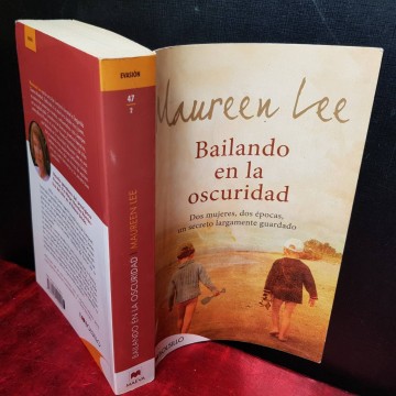 BAILANDO EN LA OSCURIDAD, MAUREEN LEE.
