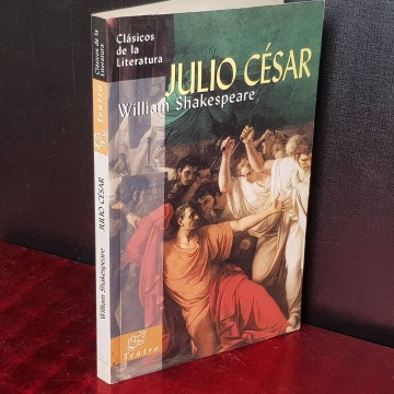 JULIO CÉSAR, WILLIAM SHAKESPEARE.