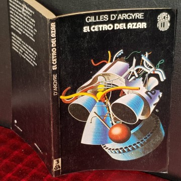 EL CETRO DEL AZAR, GILLES D'ARGYRE.