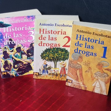 HISTORIA DE LAS DROGAS, ANTONIO ESCOHOTADO.