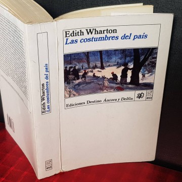 LAS COSTUMBRES DEL PAÍS, EDITH WHARTON.