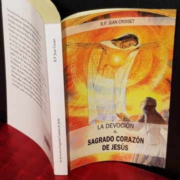 LA DEVOCIÓN AL SAGRADO CORAZÓN DE JESÚS, R.P. JUAN CROISET.
