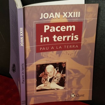 PACEM IN TERRIS / PAU A LA TERRA, JOAN XXIII.