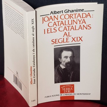 JOAN CORTADA: CATALUNYA I ELS CATALANS AL SEGLE XIX, ALBERT GHANIME.