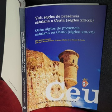 OCHO SIGLOS DE PRESENCIA CATALANA EN CEUTA, ELOY MARTÍN CORRALES.