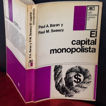EL CAPITAL MONOPOLISTA, PAUL A. BARAN.