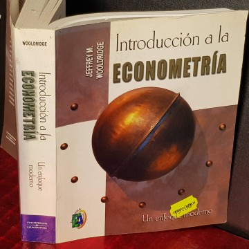 INTRODUCCIÓN A LA ECONOMETRÍA, JEFFREY M. WOOLDRIDGE.