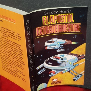 EL APÓSTOL EXTRATERRESTRE, GORDON HARRIS.