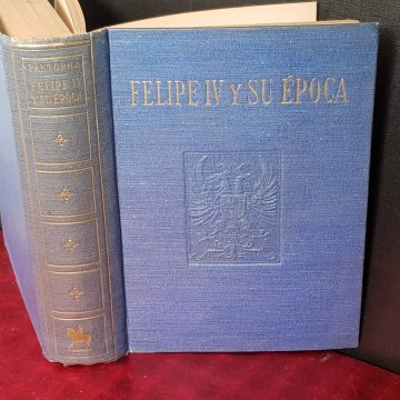 FELIPE IV Y SU ÉPOCA, BERNARDINO DE PANTORBA.