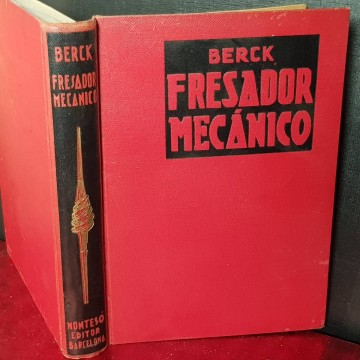 FRESADOR MECÁNICO, C.E. BERCK.