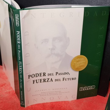 C.R. BARD, PODER DEL PASADO, FUERZ DEL FUTURO.