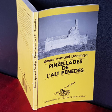 PINZELLADES DE L'ALT PENEDÈS, GENER AYMAMÍ DOMINGO.