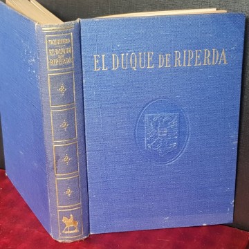 EL DUQUE DE RIPERDA, EL GOBERNANTE AVENTURERO.