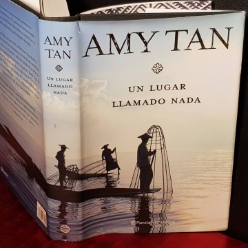 UN LUGAR LLAMADO NADA, AMY TAN.