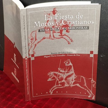LA FIESTA DE MOROS Y CRISTIANOS EN LA VILLA DE CARBONERAS.