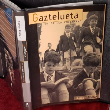 GAZTELUETA, UN ESTILO EDUCATIVO, RAMÓN POMAR.