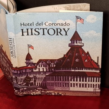 HOTEL DEL CORONADO HISTORY.